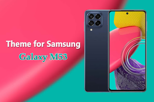 Android application Theme for Samsung Galaxy M53 screenshort