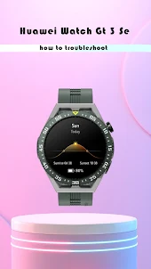 Huawei Watch Gt 3 SE App Guide