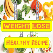 Weight Loss Healthy Recipes - Diet Food Plan Free