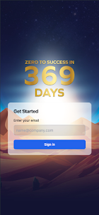 Zero to Success in 369 days