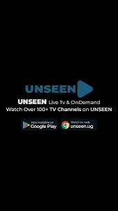 UNSEEN - Uganda Live Tv&Movies