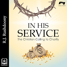 Icon image In His Service: The Christian Calling to Charity