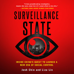 Icon image Surveillance State: Inside China's Quest to Launch a New Era of Social Control