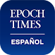 Epoch Times Español - Androidアプリ