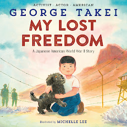 Icon image My Lost Freedom: A Japanese American World War II Story