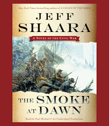Image de l'icône The Smoke at Dawn: A Novel of the Civil War