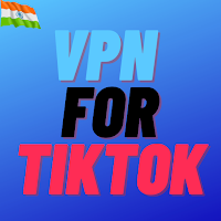 TikTok VPN - Secure and Fast  VPN for TikTok