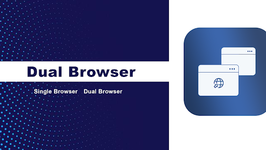 Dual Browser Split Browser