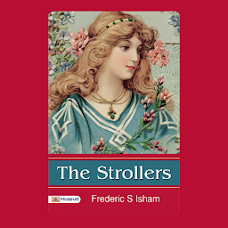 Icon image The Strollers – Audiobook: The Strollers: Frederic S. Isham's Tales of Urban Exploration