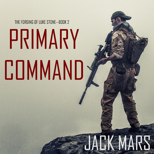 Камень книга аудио. Джек Марс книги. Jack Mars Primary Command (2018). Luke Stoun. Джек Марс книги на русском.