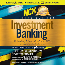 Icon image Investment Banking: Valuation, LBOs, M&A, and IPOs, 3rd Edition