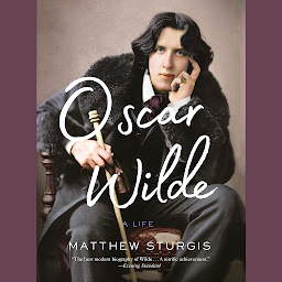 Icon image Oscar Wilde: A Life