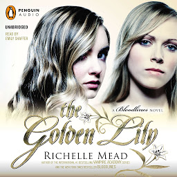 Obraz ikony: The Golden Lily: A Bloodlines Novel