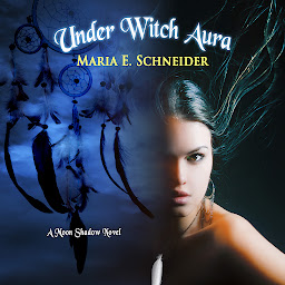 Icon image Under Witch Aura: A Moon Shadow Novel