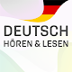 Deutsch Hören und Lesen ( Deutsch lernen ) ดาวน์โหลดบน Windows