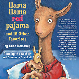 Icon image Llama Llama Red Pajama and 19 Other Favorites: Llama Llama Mad at Mama; Llama Llama Misses Mama; Llama Llama Holiday Drama; and More
