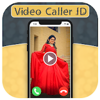 Video Caller ID - Video Ringtone For Incoming Call