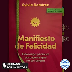 Manifiesto de felicidad by Sylvia Ramírez – Audiobooks on Google Play