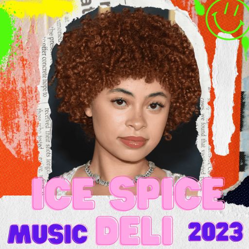 Ice Spice Deli Music 2023