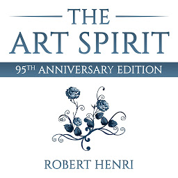 Icon image The Art Spirit: 95th Anniversary Edition