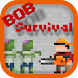 Bob Survival