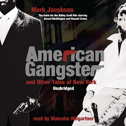 Icon image American Gangster and Other Tales of New York