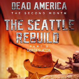 Icon image Dead America: Seattle Rebuild Part 5