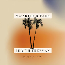 Icon image MacArthur Park: A Novel