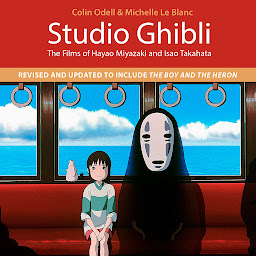 Icon image Studio Ghibli: The Films of Hayao Miyazaki and Isao Takahata (4th Edition)