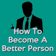 How To Become A Better Person