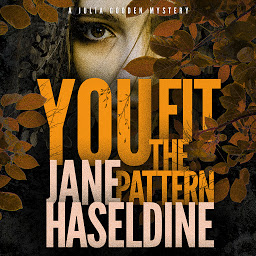 Imagen de icono You Fit the Pattern: A Julia Gooden Mystery