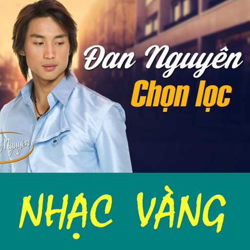 Đan Nguyên - Nhạc trữ tình Download on Windows