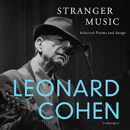 Icon image Stranger Music: Selected Poems and Songs