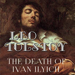 Icon image The Death of Ivan Ilyich
