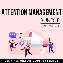 Icon image Attention Management Bundle, 2 IN 1 Bundle: Control Your Attention and Attention Factory