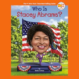 Icon image Who Is Stacey Abrams?