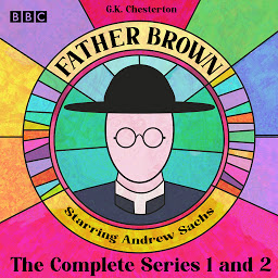 Icon image Father Brown: The Complete Series 1 and 2: 13 BBC Radio full-cast dramatisations