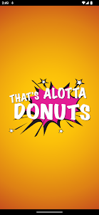 That's Alotta Donuts