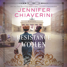 Ikonbild för Resistance Women: A Novel