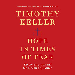 「Hope in Times of Fear: The Resurrection and the Meaning of Easter」圖示圖片