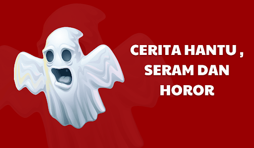 Android application Cerita Hantu, Seram dan Horor screenshort