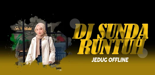 DJ Sunda Runtah Jedug Offline