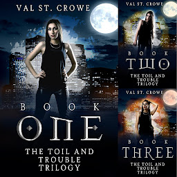 Icon image The Toil and Trouble Trilogy