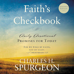 Obraz ikony: Faith’s Checkbook (Updated Edition): Daily Devotional - Promises for Today