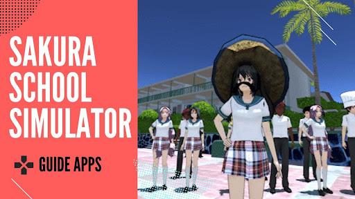 Guide For Sakura School simulator