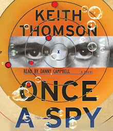 Icon image Once a Spy: A Novel