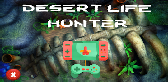 Desert Life Hunters