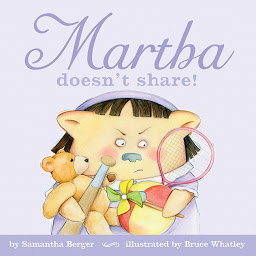 Symbolbild für Martha doesn't share!