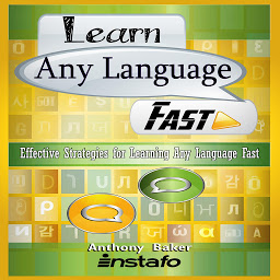 Icon image Learn Any Language Fast: Effective Strategies for Learning Any Language Fast