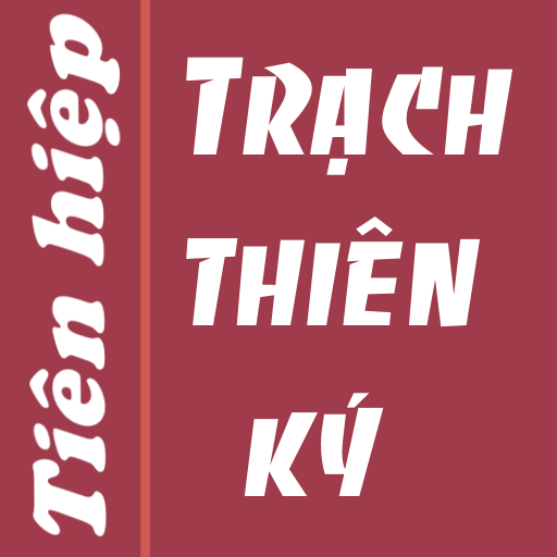 Trach thien ky Truyen offline Screen 3